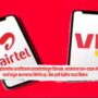 Airtel, Vodafone Idea